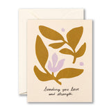 Sending You Love & Strength - Greige Goods